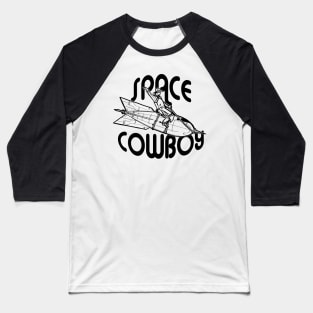 Space Cowboy Baseball T-Shirt